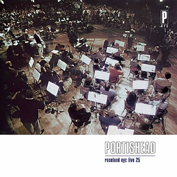 Roseland NYC Live (25th Anniversary Edition/Remastered 2023), Portishead