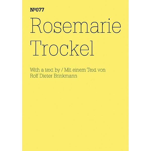 Rosemarie Trockel, Rosemarie Trockel
