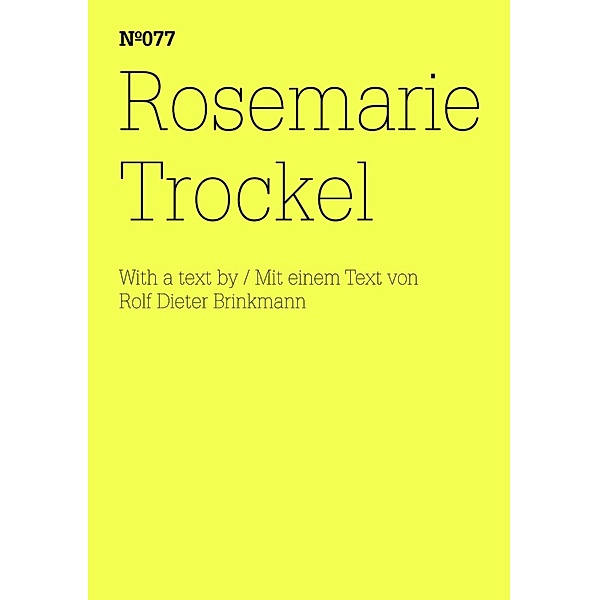 Rosemarie Trockel / Documenta 13: 100 Notizen - 100 Gedanken Bd.077, Rosemarie Trockel