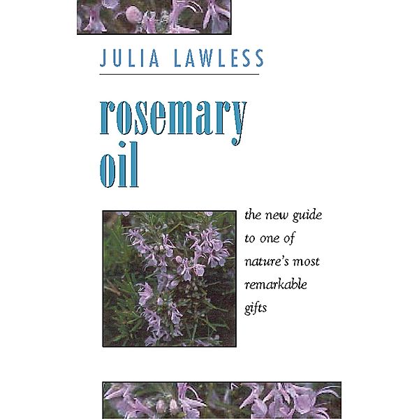 Rosemary Oil, Julia Lawless