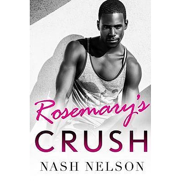 Rosemary's Crush, Nash Nelson