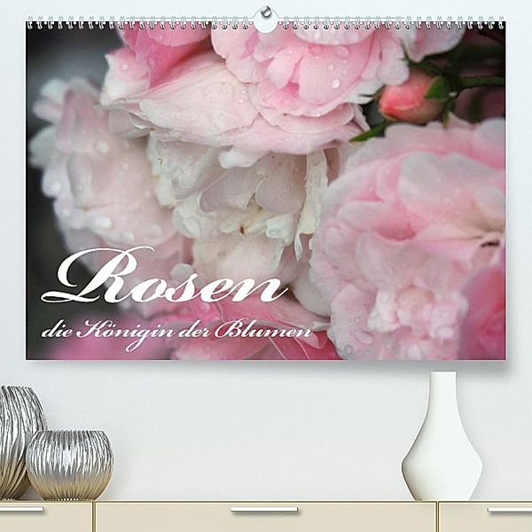 Rosen, die Königin der Blumen (Premium, hochwertiger DIN A2 Wandkalender 2023, Kunstdruck in Hochglanz), VogtArt