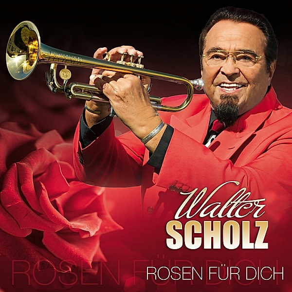 Rosen Für Dich, Walter Scholz