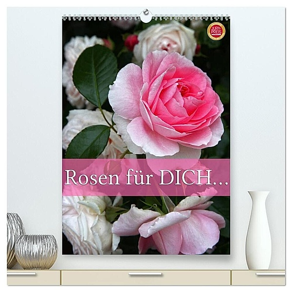 Rosen für DICH / Geburtstagskalender (hochwertiger Premium Wandkalender 2024 DIN A2 hoch), Kunstdruck in Hochglanz, Martina Cross