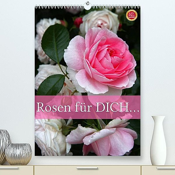 Rosen für DICH / Geburtstagskalender (Premium, hochwertiger DIN A2 Wandkalender 2023, Kunstdruck in Hochglanz), Martina Cross