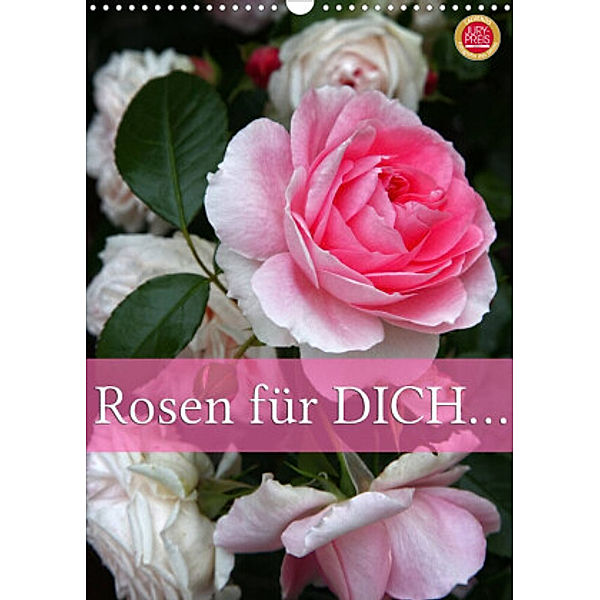 Rosen für DICH / Geburtstagskalender (Wandkalender 2022 DIN A3 hoch), Martina Cross