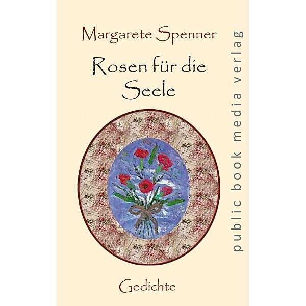 Rosen für die Seele, Margarete Spenner