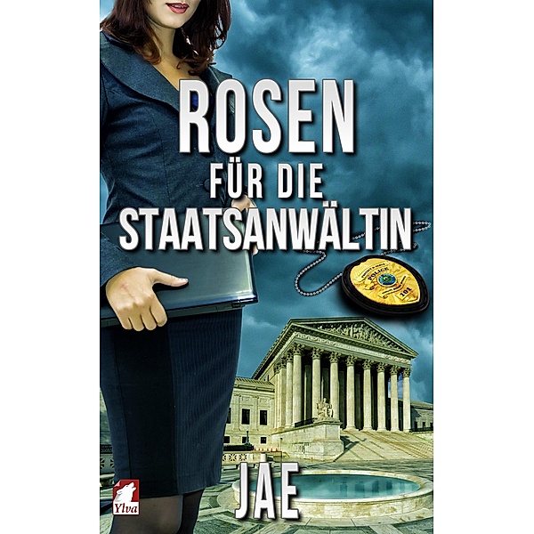 Rosen für die Staatsanwältin / Portland-Serie Bd.2, Jae