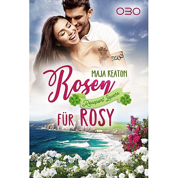 Rosen für Rosy / Roseport Lovers, Maja Keaton
