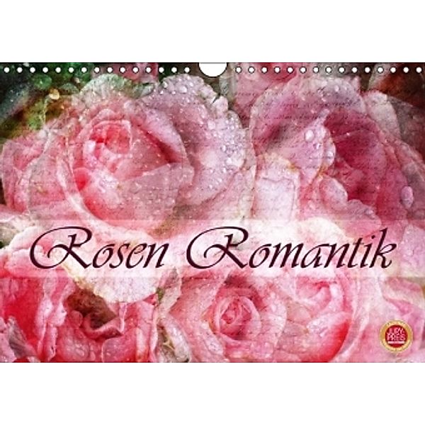 Rosen Romantik AT-Version (Wandkalender 2016 DIN A4 quer), Martina Cross