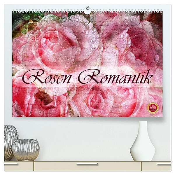 Rosen Romantik (hochwertiger Premium Wandkalender 2024 DIN A2 quer), Kunstdruck in Hochglanz, Martina Cross
