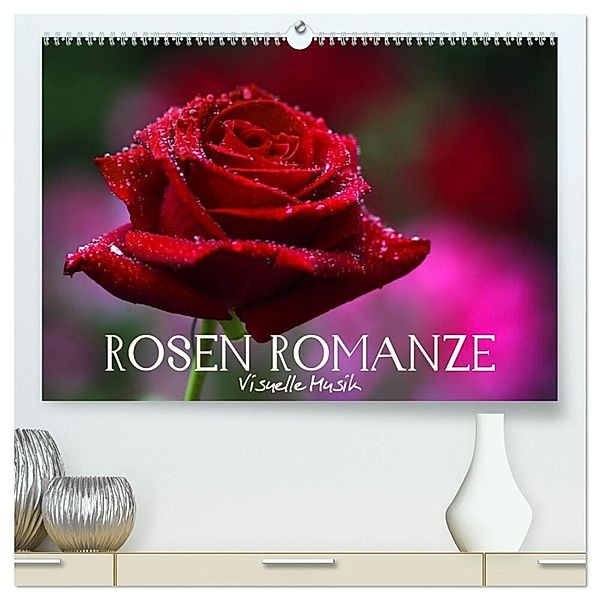 Rosen Romanze - Visuelle Musik (hochwertiger Premium Wandkalender 2025 DIN A2 quer), Kunstdruck in Hochglanz, Calvendo, Vronja Photon (Veronika Verenin)