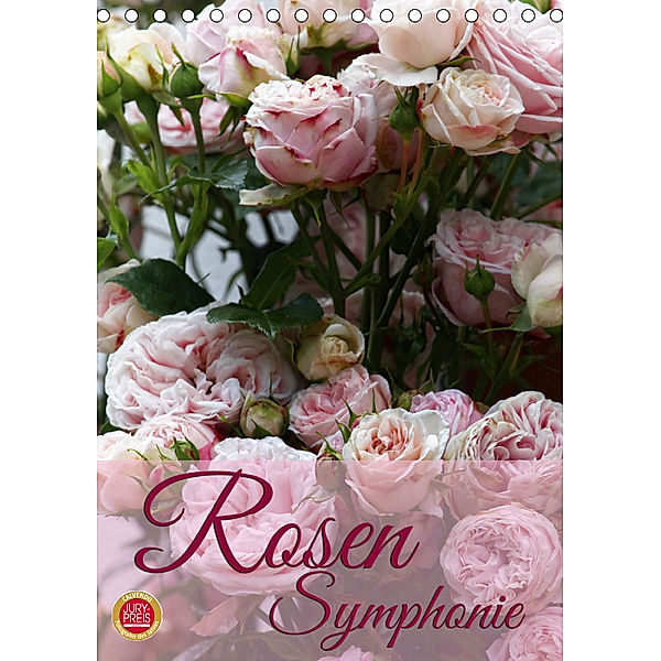 Rosen Symphonie (Tischkalender 2019 DIN A5 hoch), Martina Cross