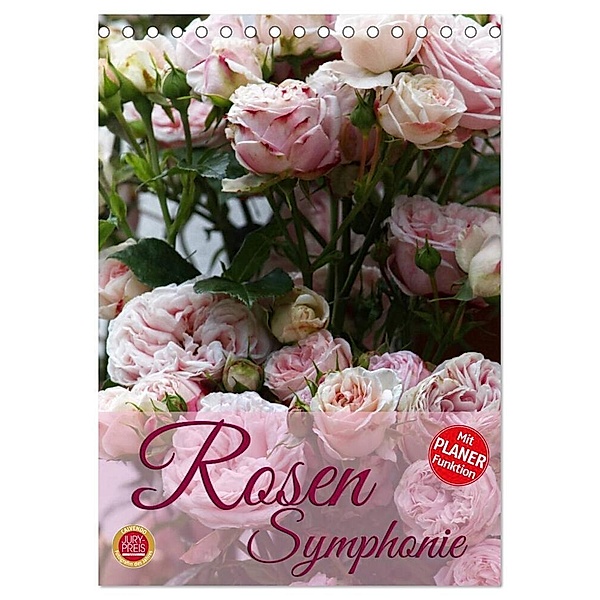 Rosen Symphonie (Tischkalender 2024 DIN A5 hoch), CALVENDO Monatskalender, Martina Cross