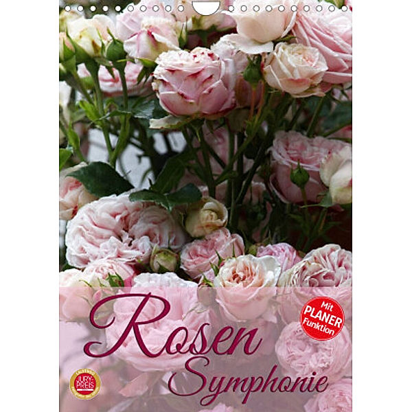 Rosen Symphonie (Wandkalender 2022 DIN A4 hoch), Martina Cross