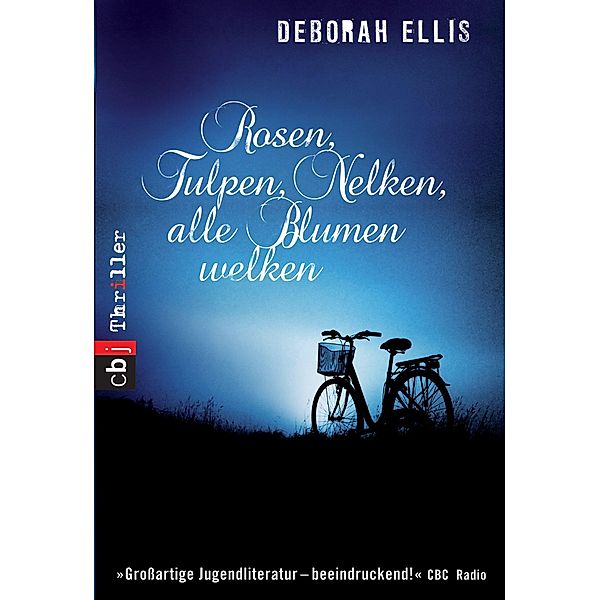 Rosen, Tulpen, Nelken, alle Blumen welken, Deborah Ellis