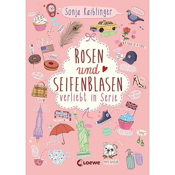 Rosen und Seifenblasen / Verliebt in Serie Bd.1, Sonja Kaiblinger