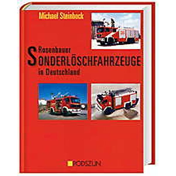 Rosenbauer Sonderlöschfahrzeuge in Deutschland, Michael Steinbock