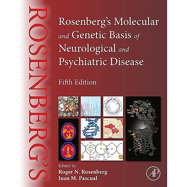 Rosenberg's Molecular and Genetic Basis of Neurological and Psychiatric Disease