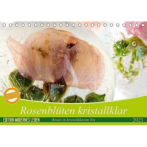 Rosenblüten kristallklar (Tischkalender 2021 DIN A5 quer), Marc Heiligenstein