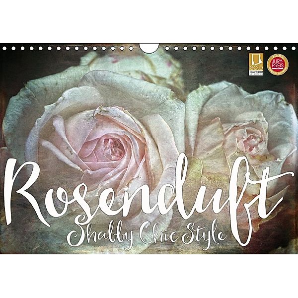 Rosenduft Shabby Chic Style (Wandkalender 2018 DIN A4 quer), Martina Cross