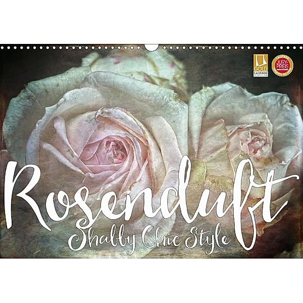 Rosenduft Shabby Chic Style (Wandkalender 2021 DIN A3 quer), Martina Cross