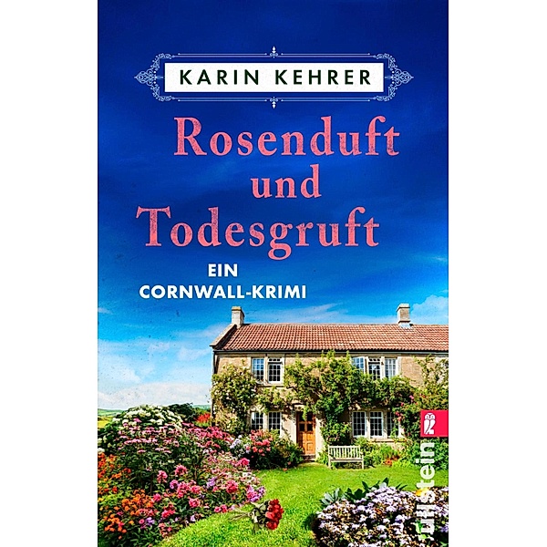 Rosenduft und Todesgruft, Karin Kehrer