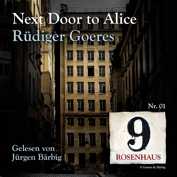 Rosenhaus 9 - 1 - Next door to Alice - Rosenhaus 9 - Nr.1, Rüdiger Goeres