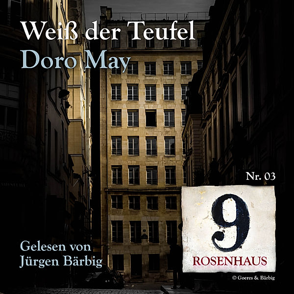 Rosenhaus 9 - 3 - Weiß der Teufel - Rosenhaus 9 - Nr.3, Doro May