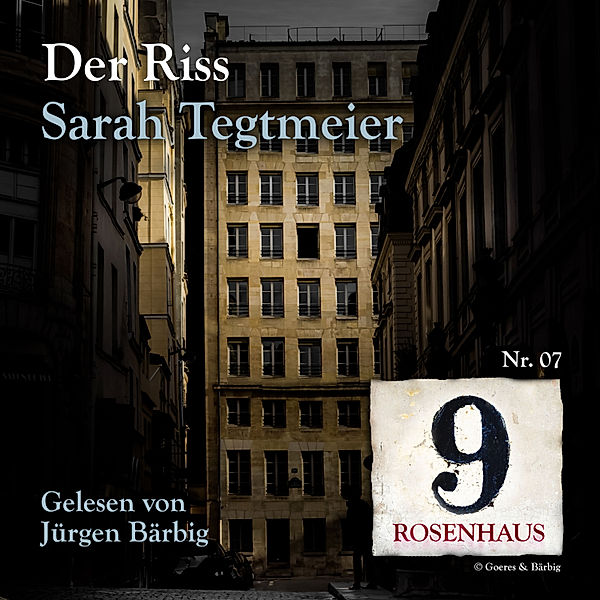 Rosenhaus 9 - 7 - Der Riss - Rosenhaus 9 - Nr.7, Sarah Tegtmeier