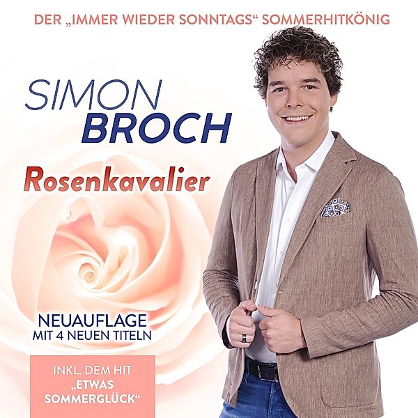 Rosenkavalier Inkl.Etwas Sommerglück, Simon Broch