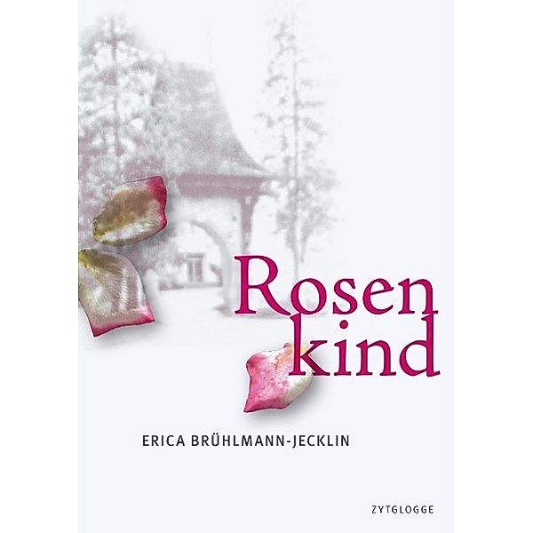 Rosenkind, Erica Brühlmann-Jecklin