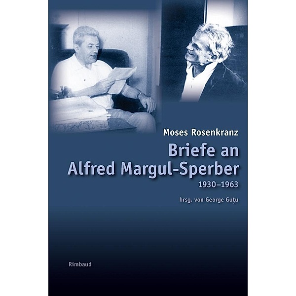 Rosenkranz, M: Briefe an Alfred Margul-Sperber, Moses Rosenkranz