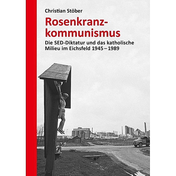 Rosenkranzkommunismus, Christian Stöber