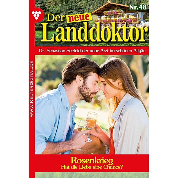 Rosenkrieg / Der neue Landdoktor Bd.48, Tessa Hofreiter