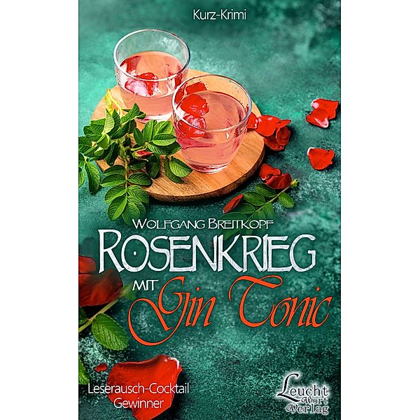 Rosenkrieg mit Gin Tonic, Wolfgang Breitkopf