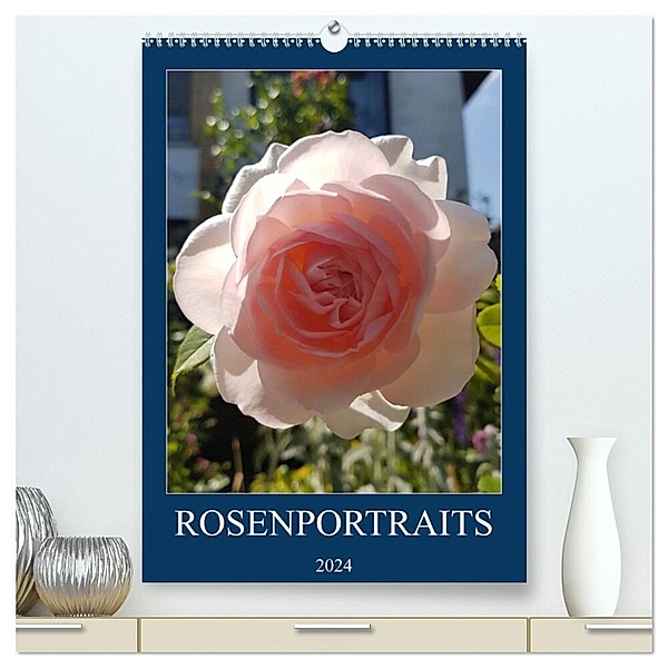 Rosenporträts (hochwertiger Premium Wandkalender 2024 DIN A2 hoch), Kunstdruck in Hochglanz, Eva Maria Simminger