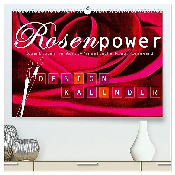 Rosenpower (hochwertiger Premium Wandkalender 2024 DIN A2 quer), Kunstdruck in Hochglanz, ROTH Design