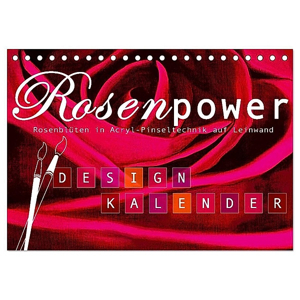 Rosenpower (Tischkalender 2024 DIN A5 quer), CALVENDO Monatskalender, ROTH Design