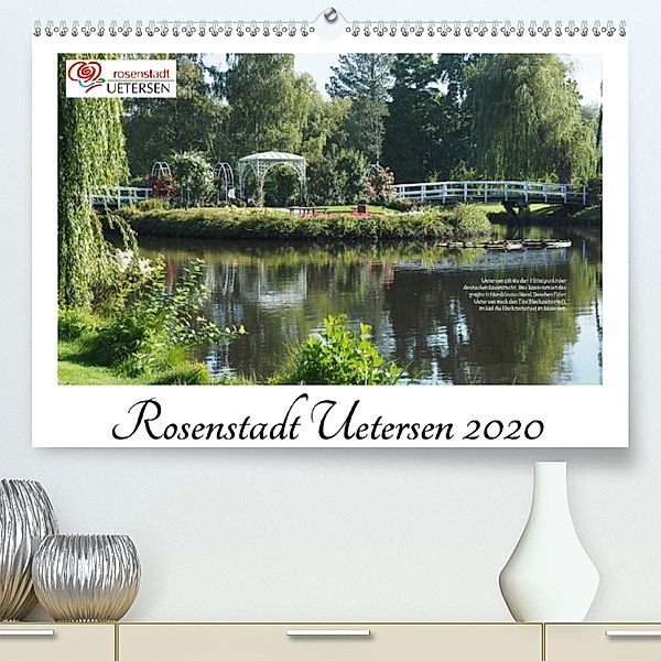 Rosenstadt Uetersen (Premium, hochwertiger DIN A2 Wandkalender 2020, Kunstdruck in Hochglanz), Klaus Rohwer