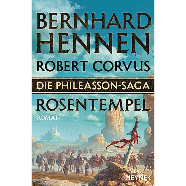 Rosentempel / Die Phileasson-Saga Bd.7, Bernhard Hennen, Robert Corvus