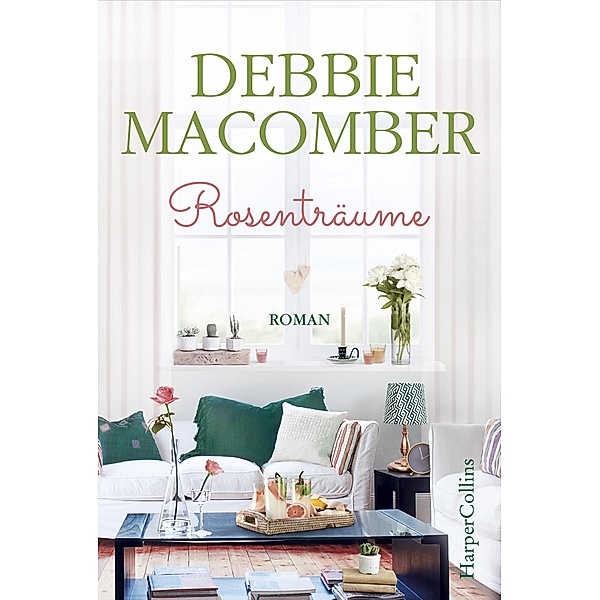 Rosenträume / Cedar Cove Bd.2, Debbie Macomber