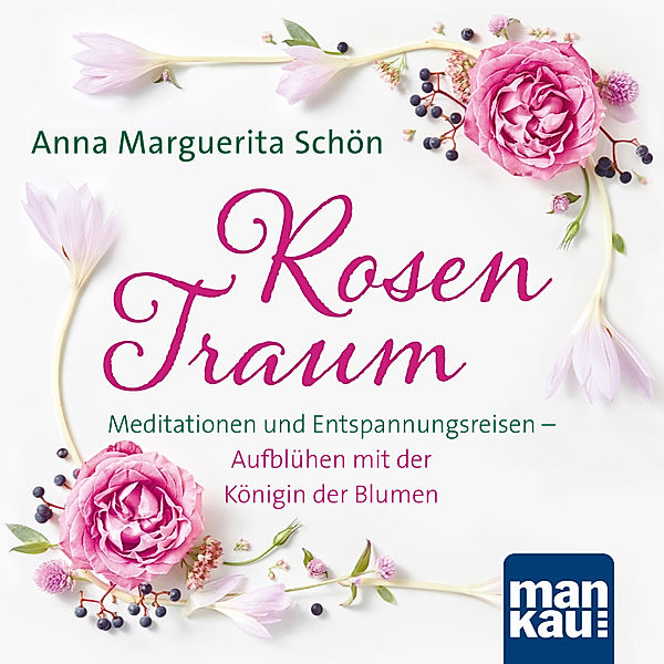 Rosentraum, Anna Marguerita Schön