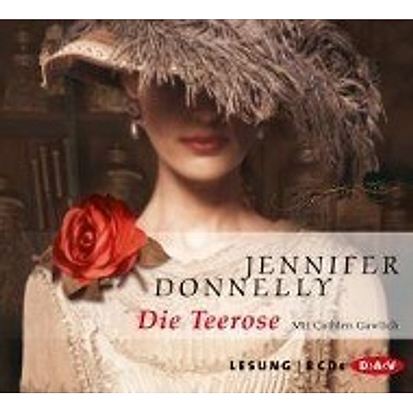 Rosentrilogie - 1 - Die Teerose, Jennifer Donnelly