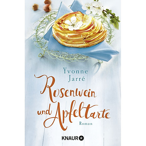 Rosenwein und Apfeltarte, Yvonne Jarré