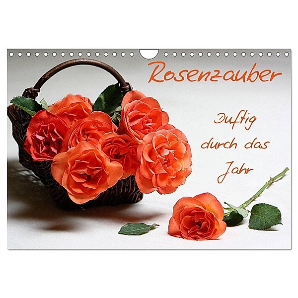 Rosenzauber (Wandkalender 2024 DIN A4 quer), CALVENDO Monatskalender, Lilo Kapp
