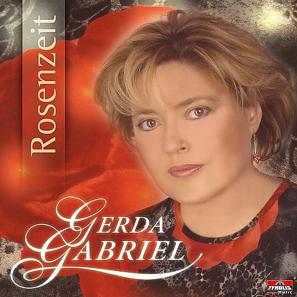 Rosenzeit, Gerda Gabriel