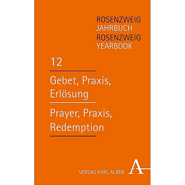 Rosenzweig Jahrbuch / Rosenzweig Yearbook / Rosenzweig-Jahrbuch Bd.12