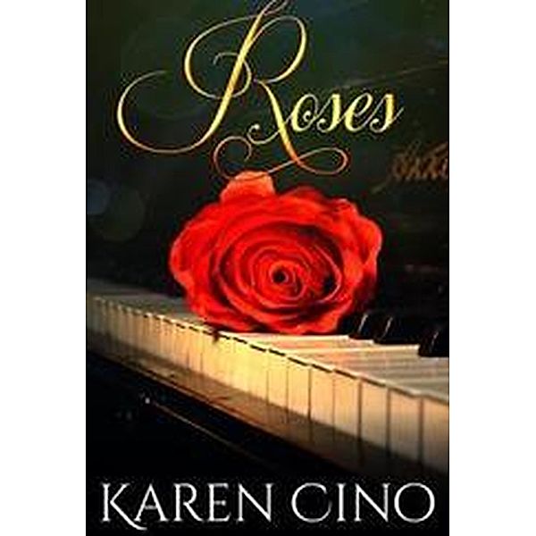 Roses, Karen Cino