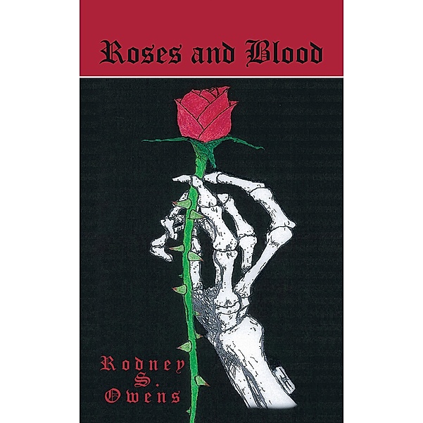 Roses and Blood, Rodney S. Owens
